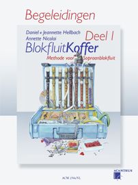 BlokfluitKoffer Deel 1, BEGELEIDINGEN 