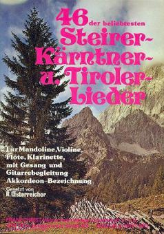 46 der beliebtesten Steirer-, Kärntner- und Tiroler-Lieder 