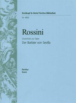 Ouvertüre zur Oper "Il Barbiere di Siviglia (Der Barbier von Sevilla)" 