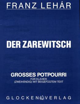 Der Zarewitsch, Grosses Potpourri 