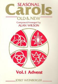 Seasonal Carols Old And New 1: Advent 