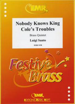 Nobody Knows King Cole's Troubles Standard