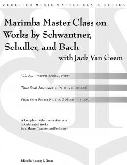 Percussion Master Class On Works By Schwantner, Schuller And Bach 