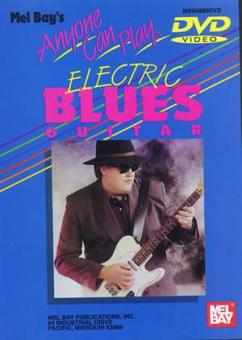 Anyone Can Play Electric Blues Guitar 