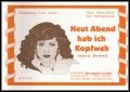 Heut Abend hab ich Kopfweh 