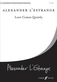 Love Comes Quietly 