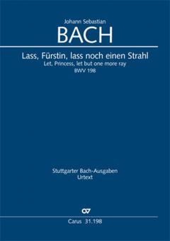 Let, Princess, let but one more ray - Funeral ode BWV 198 Standard