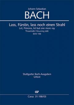 Let, Princess, let but one more ray - Funeral ode BWV 198 