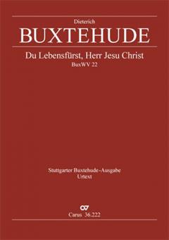 Du Lebensfürst, Herr Jesu Christ BuxWV 22 Standard