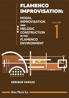Flamenco Improvisation Vol. 1 