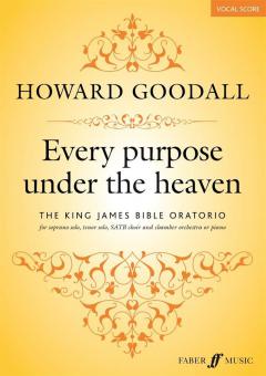 Every Purpose Under the Heaven (The King James Bible Oratorio) 