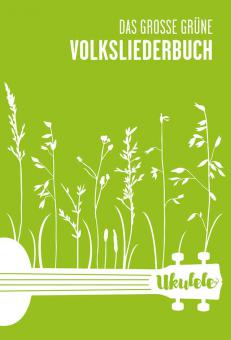 Das große grüne Volksliederbuch 