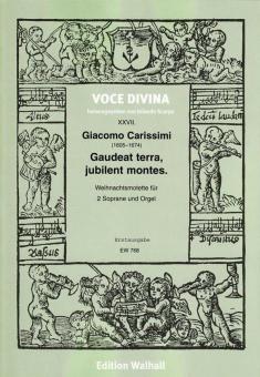 Gaudeat terra jubilent montes 