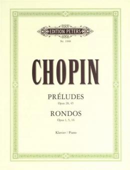 Préludes op. 28, 45 - Rondos op. 1, 5, 16 