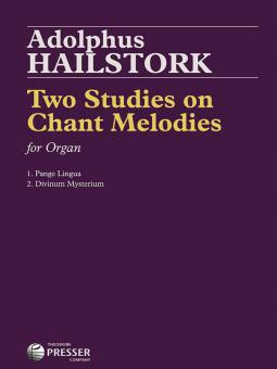 Two Studies on Chant Melodies 