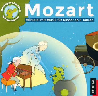 Musik-Geschichten mit Re-Mi-Do 4: Wolfgang Amadeus Mozart 