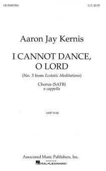 I Cannot Dance O Lord 