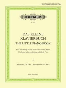 Le petit livre de piano 1 : Les maîtres avant J.S. Bach 