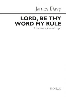Lord, Be Thy Word My Rule 