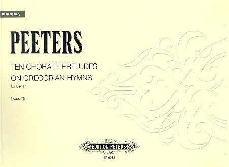 30 Chorale Preludes on Gregorian Hymns Vol. 1 