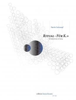 Ritual 1 - für K. 