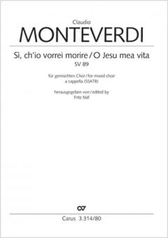 Sì, ch'io vorrei morire / O Jesu mea vita Standard