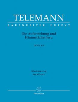 Die Auferstehung und Himmelfahrt Jesu TVWV 6:6 Standard