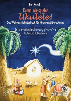 Komm, wir spielen Ukulele! Das Weihnachtsalbum (mit CD) 