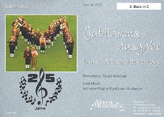 Jubiläumsausgabe - Ernst Mosch Welterfolge 