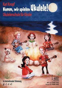 Komm, wir spielen Ukulele! (mit CD) 