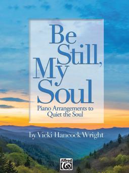 Be Still, My Soul 