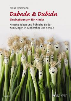 Dabada & Dubidu - Einsingübungen für Kinder 