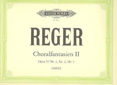 Choral Fantasies Op. 52 Nos. 1 2 and 3 