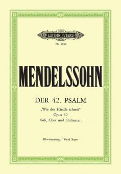 Psalm 42 Op.42 Wie der Hirsch schreit 