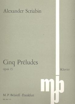 Cinq Préludes op. 15 
