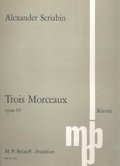 Trois Morceaux op. 49 