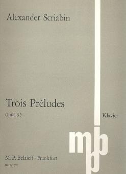 Trois Préludes op. 35 