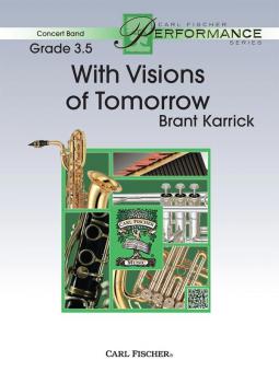 With Visions of Tomorrow 