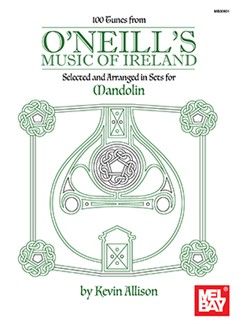 100 Tunes from O'Neill's Music of Ireland 