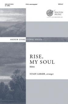 Rise, My Soul 