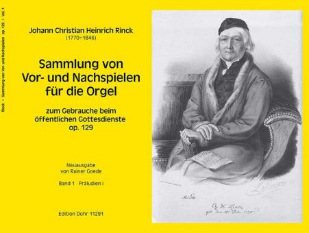 Sammlung von Vor- und Nachspielen für die Orgel zum Gebrauche beim öffentlichen Gottesdienste op. 129 - Band 1 