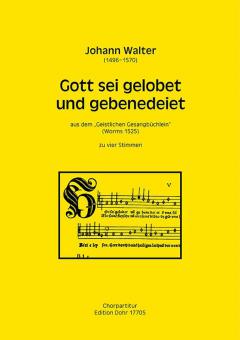 Gott sei gelobet und gebenedeiet 