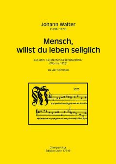 Mensch, willst du leben seliglich 