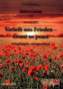 Organ works 8: Grant us peace 