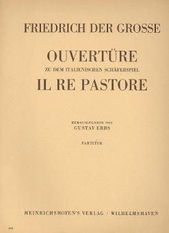 Ouvertüre zu dem italienischen Schäferspiel Il re pastore 