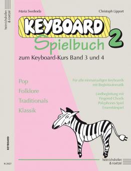 Keyboardspielbuch 2 zum Keyboard-Kurs Band 3 und 4 