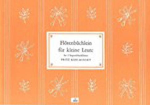 Flötenbüchlein für kleine Leute 
