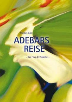 Adebars Reise 
