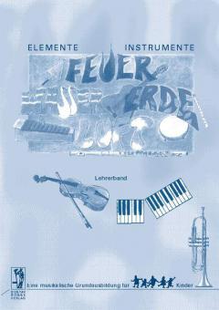 Elemente, Instrumente - Feuer, Wasser, Erde, Luft: Lehrerband 