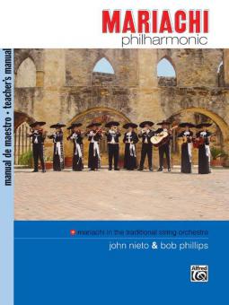Mariachi Philharmonic (Mariachi in the Traditional String Orchestra) 
